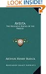 Avesta: The Religious Books of the Pa...