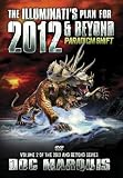 Paradigm Shift: The Illuminati's Plan For 2012 & Beyond