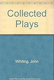 The collected plays of John Whiting