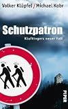 Schutzpatron: Kluftingers neuer Fall - Volker Kl&uuml;pfel, Michael Kobr