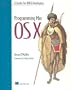 Programming Mac OS X: A Guide for Unix Developers