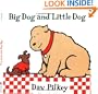 Big Dog and Little Dog: Big Dog and Little Dog Board Books