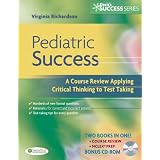 Pediatric Success: A Course Review Applying Critical Thinking Skills to Test Taking (Davis Success Series)
