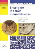 Enseigner les trois monoth�ismes
