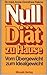 Image of Nulldiät zu Hause. Vom Übergewicht zum Idealgewicht
