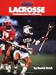 Lacrosse: Fundamentals for Winning (Sports Illustrated Winner's Circle Books)