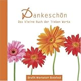 Dankesch&ouml;n: Das kleine Buch der lieben Worte - Yvonne Wagner