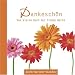 Dankesch�n: Das kleine Buch de