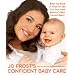 Jo Frost's Confident Baby Care: What You Need to Know for the First Year from America's Most Trusted Nanny