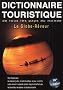 Le globe-r�veur : Dictionnaire touristique de tous les pays du monde