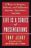 Life Is A Series Of Presentations