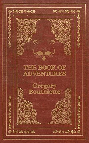 The Book of Adventures, by Gregory Bouthiette