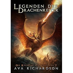 Legenden der Drachenreiter (Die Rückkehr der Finsternis 2)