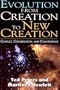 Evolution from Creation to New Creation: Conflict, Conversation, and Convergence