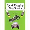 Spark Plugging the Classics