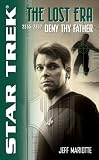 Deny Thy Father (Star Trek Lost Era)