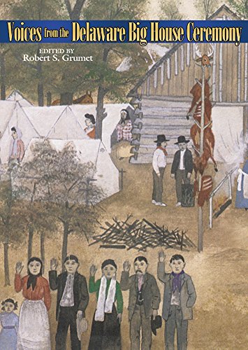 Voices From the Delaware Big House Ceremony (Civilization of the American Indian (Hardcover))