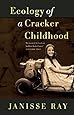 Ecology of a Cracker Childhood: 15th Anniversary Edition
