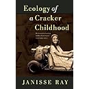Ecology of a Cracker Childhood: 15th Anniversary Edition