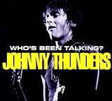 Whos Been Talking? Johnny Thunders in Concert