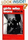 Girls Who Wore Black: Women Writing the Beat Generation