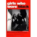 Girls Who Wore Black: Women Writing the Beat Generation
