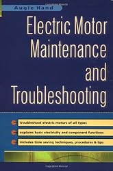 Electric Motor Maintenance and Troubleshooting