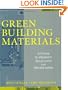Green Building Materials: A Guide to Product Selection and Specification