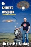 Dr Shuker's Casebook Dr Shuker's Casebook