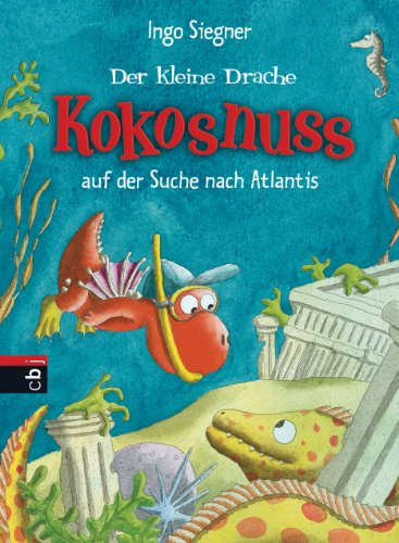 Der kleine Drache Kokosnuss auf der Suche nach Atlantis (Die Abenteuer des kleinen Drachen Kokosnuss 15) (German Edition)