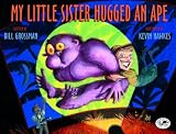  : My Little Sister Hugged an Ape