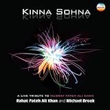 Kinna Sohna: A Live Tribute To Nusrat Fateh Ali Khan