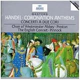 Handel: Coronation Anthems; Concerti a due cori, Nos 2 & 3 /Preston · Pinnock