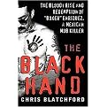 The Black Hand (The Bloody Rise and Redemption of 