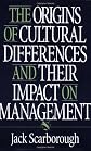 The Origins of Cultural Differences and Their Impact on Management