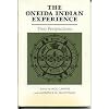 The Oneida Indian Experience: Two Perspectives (Iroquois Book)