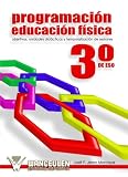 Programación Educación Física 3º De Eso (Spanish Edition)