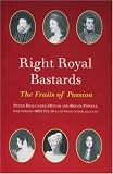 Review Burke's Peerage  / Right Royal Bastards: The Fruits of Passion