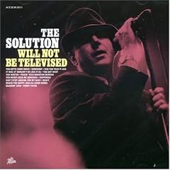 The Solution - Will Not Be Televised (2008)