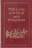 The Chronicles of Narnia: The Lion, The Witch and the Wardrobe (Collector s Edition)