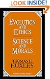Evolution and Ethics and Science and Morals
