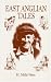 East Anglian Tales (County Tales)