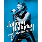 Johnny Hallyday - 50 Ans de Scene et de Passionpar Jean-Fran�ois Chenut