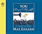 You Changed My Life: Stories of Real People With Remarkable Hearts