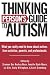 Thinking Person's Guide To Autism