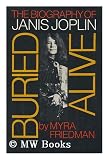 Buried Alive: The Biography of Janis Joplin
