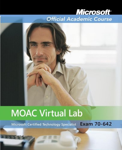 Exam 70-642: Windows Server 2008 Network Infrastructure Configuration with Lab Manual and MOAC Labs Online Set (Microsoft Official Academic Course Series) Image Exam 70-642: Windows Server 2008 Network Infrastructure Configuration with Lab Manual and MOAC Labs Online Set (Microsoft Official Academic Course Series)