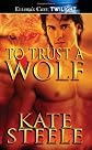 To Trust a Wolf