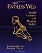 The Endless Web: Fascial Anatomy and Physical Reality