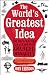 The World's Greatest Idea